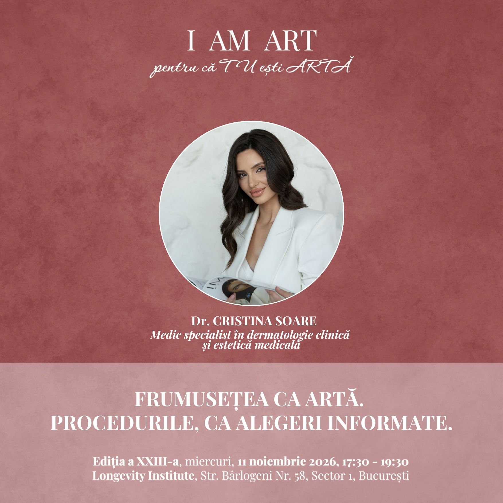 I AM ART – FRUMUSEȚEA CA ARTĂ. PROCEDURILE, CA ALEGERI INFORMATE